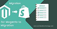 A Guide for Magento to Shopify Migration - DEV