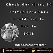 10 driver-less cars worldwide to buy in 2018 | Auto Insurance Invest