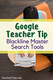 Google Teacher Tip: Blackline Master Search Tools - Class Tech Tips