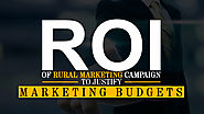 ROI of Rural Marketing Campaign to Justify Marketing Budgets- Ascent Group India