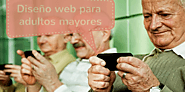 Diseño web para la tercera edad: las distintas formas en que las personas mayores usan la tecnología | Rincón Creativo