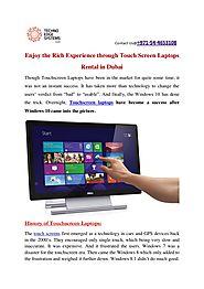 Enjoy the Rich Experience through Touch Screen Laptop Rental in Dubai
