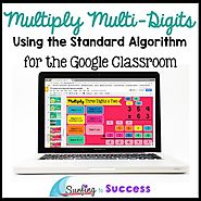 Multiply Multi-Digit Numbers Standard Algorithm Interactive for Google Classroom