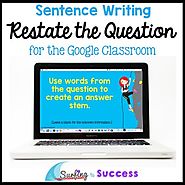 #SPRINGSAVINGS Restate the Question: Sentence Writing for the Google Classroom