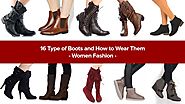 16 Type of Boots and How to Wear Them - Women Fashion