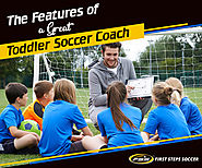 The Features of a Great Toddler Soccer Coach