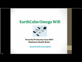 [Video] EarthCalm Omega Wifi - Wireless Radiation Protection