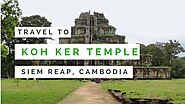 Koh Ker Temple | Visiting the Ancient Pyramid Lost City in Cambodia