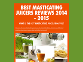 Best Masticating Juicers Reviews 2014 - 2015