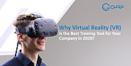 Why Virtual Reality (VR) is the Best Training Tool for Your Company in 2020