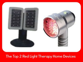 Red Light Therapy Reviews - The Top 2 Red Light Therapy Home Devices