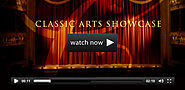 Classic Arts Showcase - Performance. Visual Arts. Film