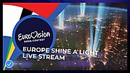 Eurovision: Europe Shine A Light - Live Stream - 3pm ET / 2pm CT