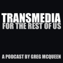 Transmedia for the rest of us by gregmcqueen on SoundCloud - Create, record and share your sounds for free