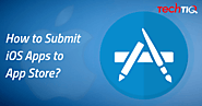 How to submit iOS App to App Store? | TechTIQ Solutions
