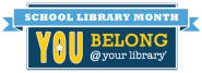 School Library Month 2012 | American Association of School Librarians (AASL)