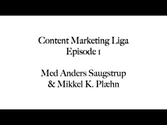 Content eller links - Venner eller fjender? Første episode af Content Marketing Liga Podcastet | Et podcast om Conten...