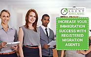 Increase your immigration success with registered migration agents - Onlinedrifts.Com