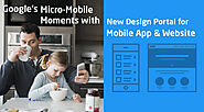 Think With Google: Micro-Mobile Moments with New Design Portal for Mobile Apps & Websites - Solution Analysts