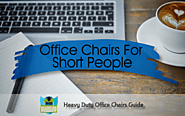 Top 5 Office Chairs For Short People