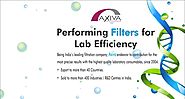 Axiva Manufactured High Quality Laboratory Filtration Products!