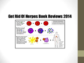 Get rid of herpes book reviews 2014-Get Rid Of Herpes Book Reviews