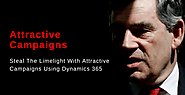 Steal The Limelight With Attractive Campaigns Using Dynamics 365
