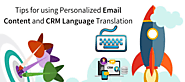 Tips for using Personalized Email Content and CRM Language Translation