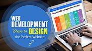 5 Web Development Steps to Design the Perfect Website