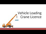 Vehicle Loading Crane Licence