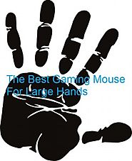 The Best Gaming Mouse For Large Hands