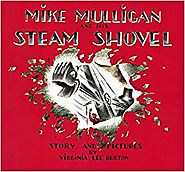 Mike Mullican and the Steam Shovel by Virginia Lee Burton