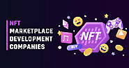 Top 5 NFT Marketplace Development Companies in India 2022