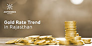 Gold Rate Trends in Rajasthan | Rajasthan Gold Satta | Antworks Money