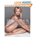 The Body Book: The Law of Hunger, the Science of Strength, and Other Ways to Love Your Amazing Body: Cameron Diaz: 97...