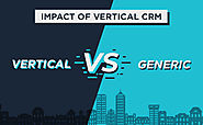 Impact of Vertical CRM on Marketing Automation and Sales Management | Real Estate CRM