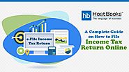 A Complete Guide on How to File Income Tax Return Online - HostBooks Accounting