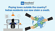 Paying Taxes Outside The Country? Indian Residents Can Now Claim a Credit | HostBooks