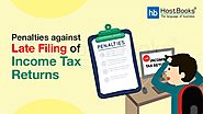 Penalties Against Late Filing of Income Tax Returns | HostBooks