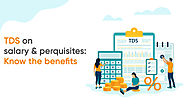 TDS on Salary & Perquisites: Know the Benefits – HostBooks India