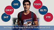 Test Prep- All You Need to Know for Study Abroad 2018 by The Chopras - Issuu