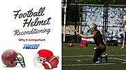 Football Helmet Reconditioning: Why It Is Important | Pro-Tuff Decals