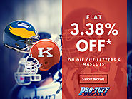 Flat 3.38% Off* on Die-Cut Letters & Mascots!