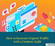 How to Increase Organic Traffic with a Content Audit