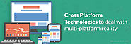 Cross Platform Technologies to Deal with Multi-Platform Reality - Solution Analysts
