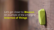 Let’s get closer to iBeacon: An example of the emerging Internet of Things - Solution Analysts