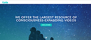 We offer the largest resource ofconsciousness-expanding videos