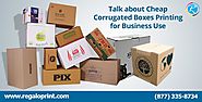 Talk about Cheap Corrugated Boxes Printing for Business Use
