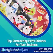 Top Customizing Puffy Stickers for Your Business