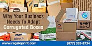 Why Your Business Needs To Adapt Corrugated Boxes?